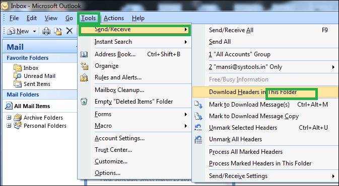 From ‘Send/Receive‘ click ‘Download Headers in this Folder‘