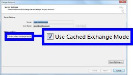 check the box ‘Use Cached Exchange Mode’