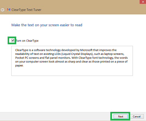 The ClearType Text Tuner will be opened