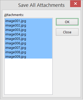 Click OK to save all the attachments