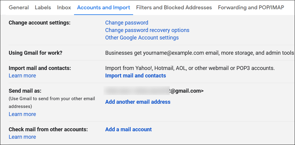 Go to Settings in your Gmail account and go to the Accounts and Import option