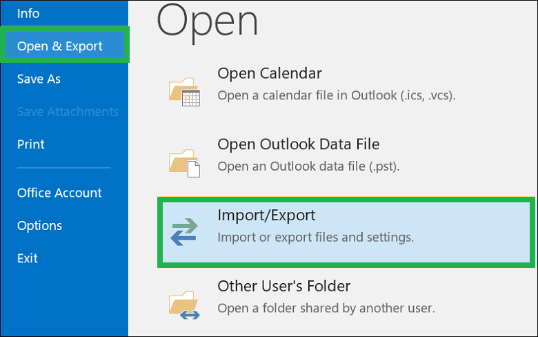 Choose Open & Export, then click Import/Export