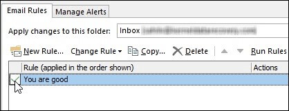 Activate the rules when you are using MS Outlook